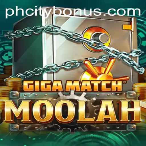 GigaMatchMoolah: The Ultimate Gaming Experience in PHcity